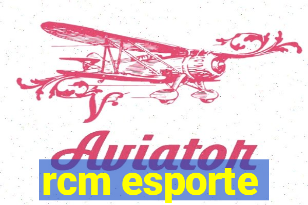 rcm esporte